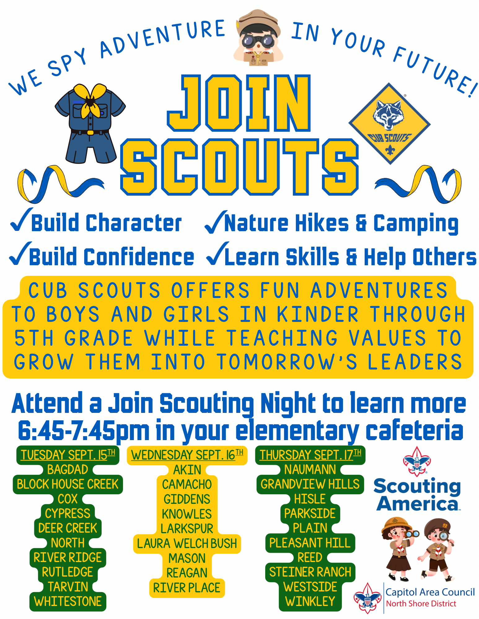 We Spy Adventure In Your Future! Join Scouts. Attend a Join Scouting Night 6:45-7:45pm in your elementary cafeteria. School lists by night.